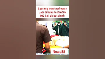 Dua Terpidana Zinah Dihukum Cambuk 100 Kali News88 News Shorts Youtubeshorts Beritaviral 