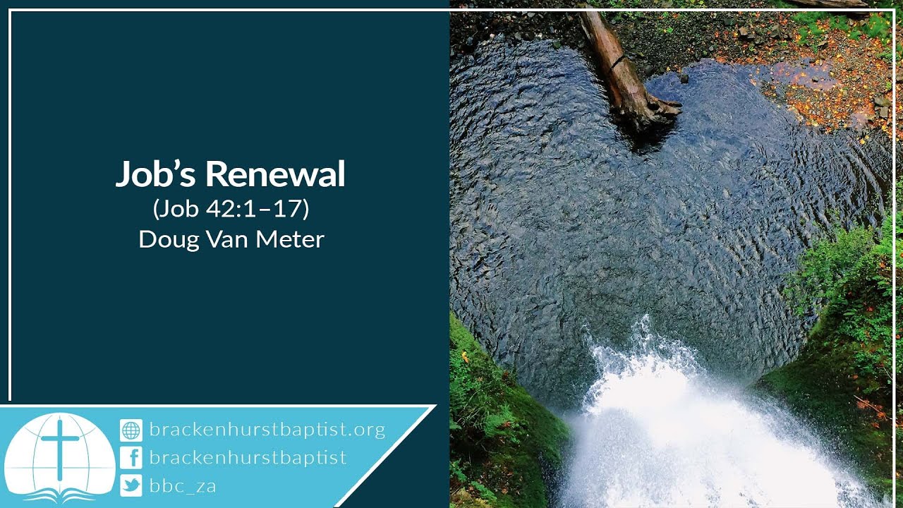 Job’s Renewal (Job 42117) YouTube