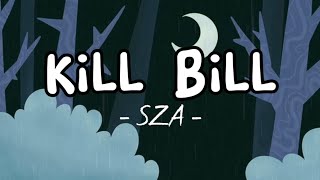 SZA - Kill Bill ( Lirik Lagu )