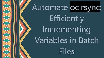 Automate oc rsync: Efficiently Incrementing Variables in Batch Files