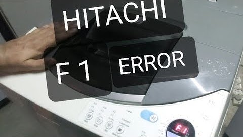 HOW TO REPAIR F 1 ERROR OF HITACHI WASHING MACHINE 9.5 KG MODEL SF-95S