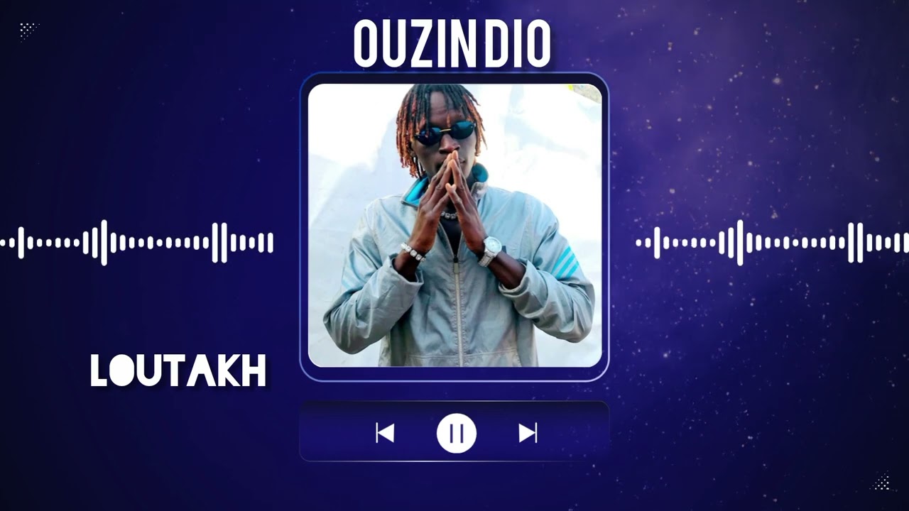 Ouzin dio_loutakh_audio officielle 