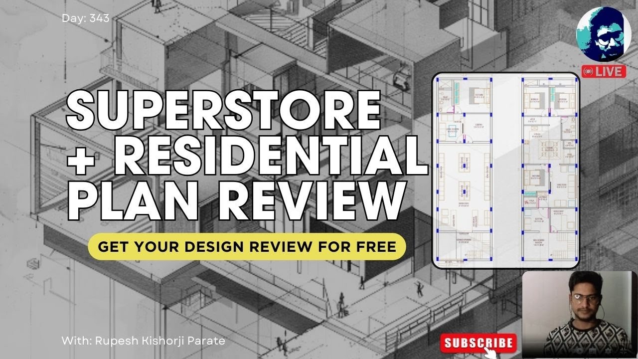 Superstore + Residential Plan Review | How to Design the Perfect Plan? | Rupesh Range