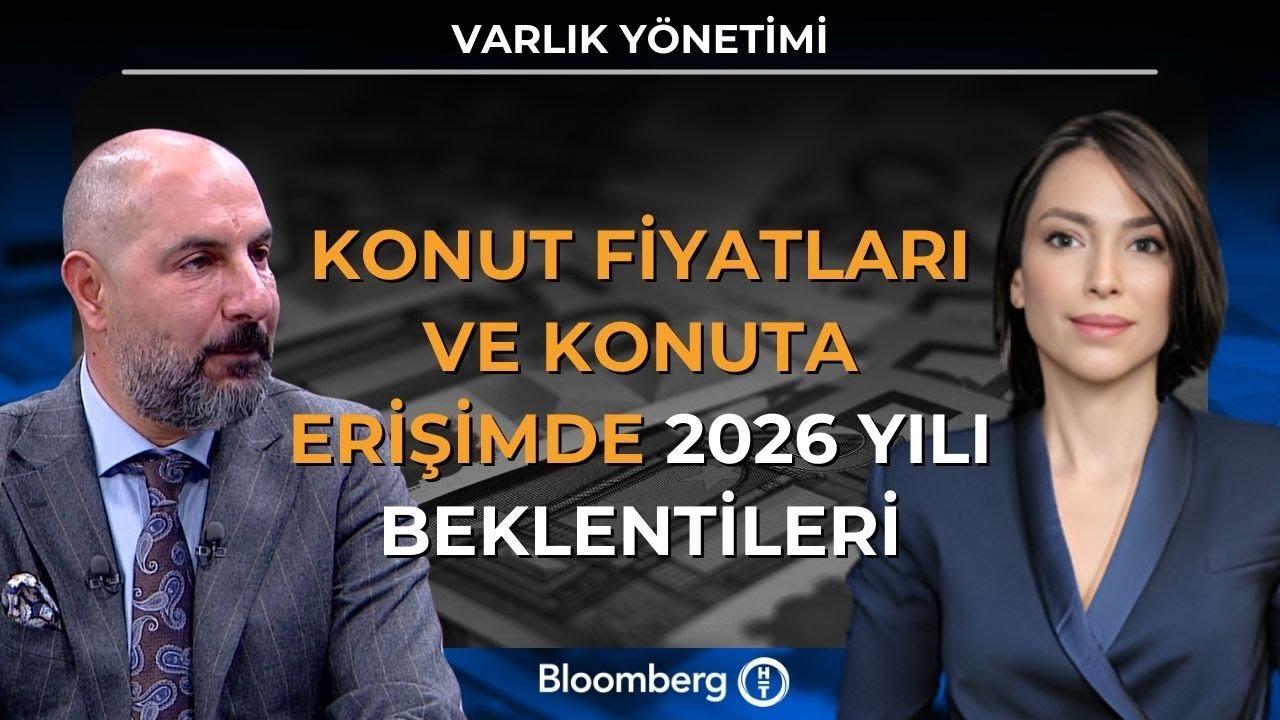 Varlık Yönetimi - Konut Fiyatları ve Konuta Erişimde 2026 Yılı Beklentileri | 15 Aralık 2025