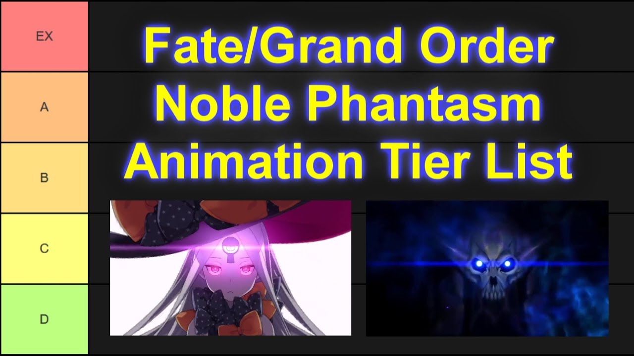 Noble Phantasm Animation Tier List 275 Servants W Videos Included Youtube