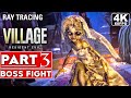 RESIDENT EVIL 8 VILLAGE Gameplay Walkthrough Part 3 BOSS FIGHT [4K 60FPS PC] - No Commentary