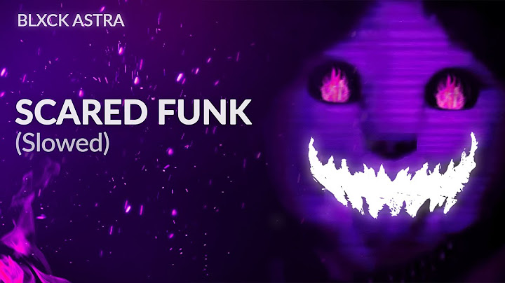 BLXCK ASTRA - SCARED ULTRAFUNK (бу испугался не бойся) 𝕤𝕝𝕠𝕨𝕖𝕕