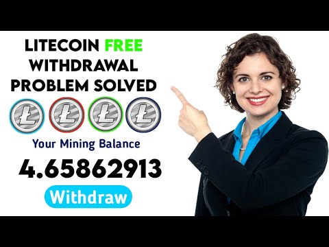 free-ltc-miner-🔥-withdrawal-problem-solved-|-litecoin-mining-free-withdraw-payment-proof