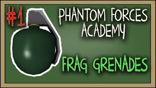 Phantom Forces Academy Episode 1 | Frag Grenades