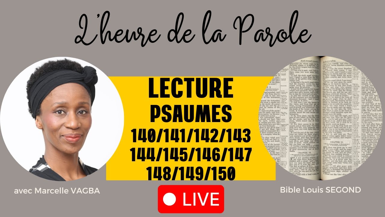 LECTURE PSAUME 140 à PSAUME 150 / Marcelle VAGBA