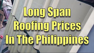 Long Span Roofing Prices In The Philippines .July 2023