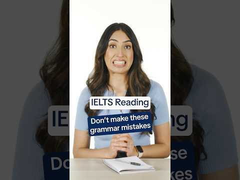 IELTS Reading - Don’t make these grammar mistakes!!! #ielts #ieltspreparation #ieltsexam #ieltstips