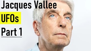 Jacques Vallee on UFOs (Part 1) - Dimensions: A Casebook of Alien Contact