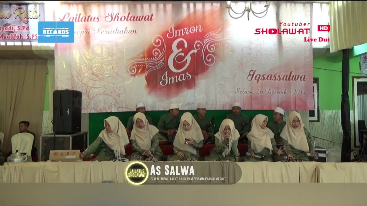 As Salwa [Dzakal Adzim] - Lailatus Sholawat @iqsassalwa 2017