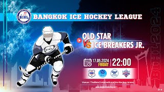 OLD STAR vs ICE BREAKERS JR. | Bangkok Ice Hockey League 2024 : Game 4