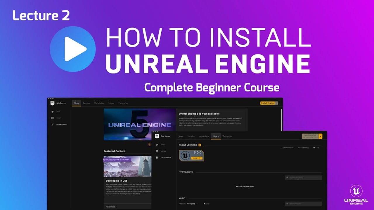 Lecture 2 - Unreal Engine 5 Ultimate Blueprint Course - How to Download ...