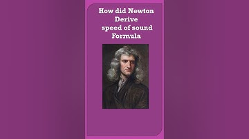 How did Newton Derive Speed of Sound Formula