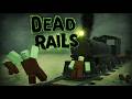 "Dead Rails" Is Better Than I Expected (Roblox)..