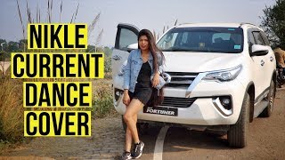 Nikle Current - Jassi Gill Neha Kakkar Dance Cover Prakriti Arya