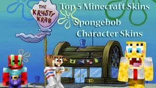 Top 5 Minecraft Skins Spongebob Squarepants Cartoon Character Minecraft Skins