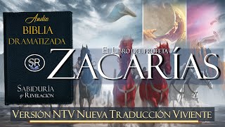 EL LIBRO DE ZACARÍAS 📘 EXCELENTE AUDIO BIBLIA ✔✔ NTV DRAMATIZADA  NUEVA TRADUCCIÓN VIVIENTE