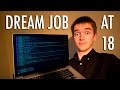 How I Got My Programming Dream Job At 18