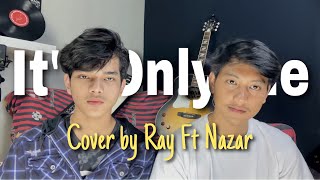 It's Only Me - Kaleb J (Cover By RaySurajaya Ft NazarDeipa)