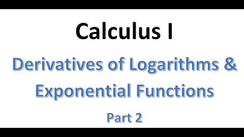 MAT220 Log and Exponential Derivatives part 2