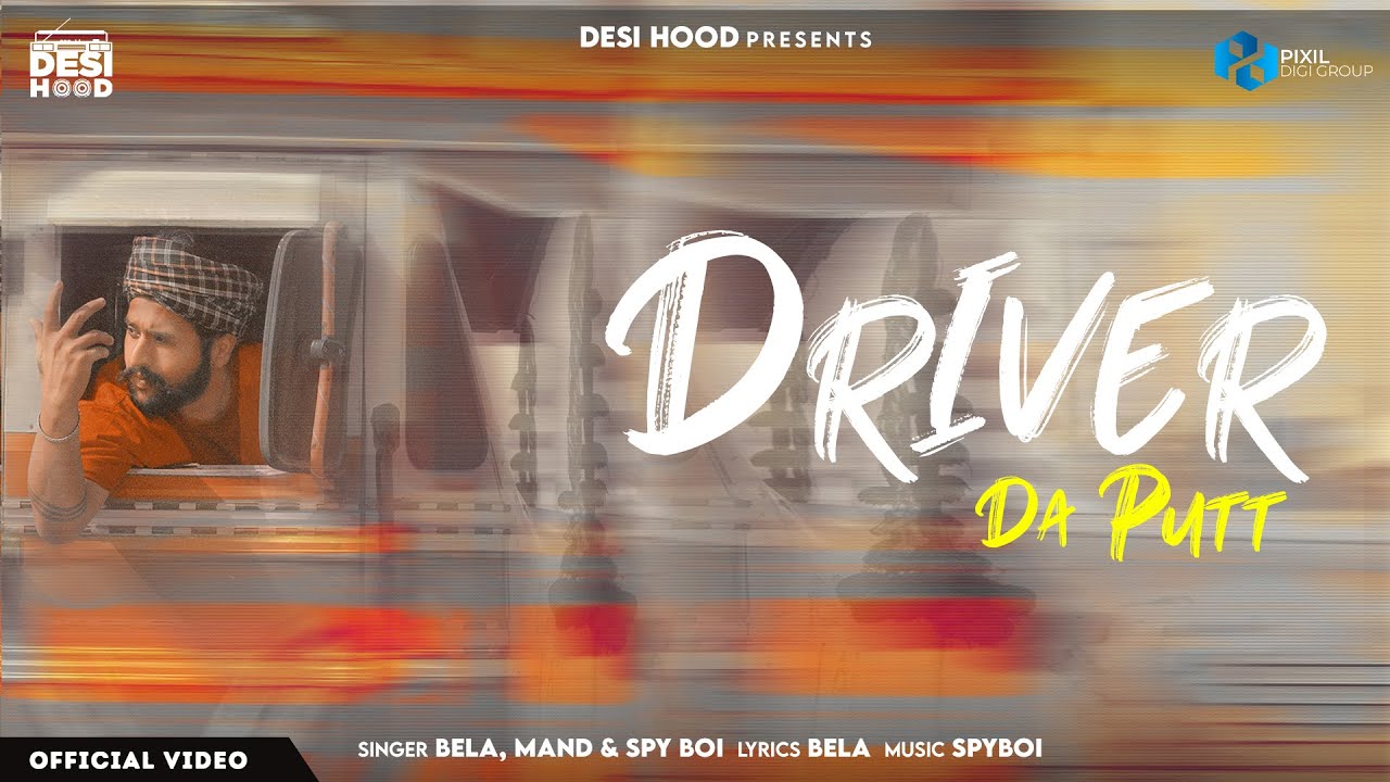 Watch Driver da Putt (Official Video) Bela | Mand | Spy Boi | Desi Hood | Latest Punjabi Songs 2023 on YouTube Watch Driver da Putt (Official Video) Bela | Mand | Spy Boi | Desi Hood | Latest Punjabi Songs 2023 on YouTube