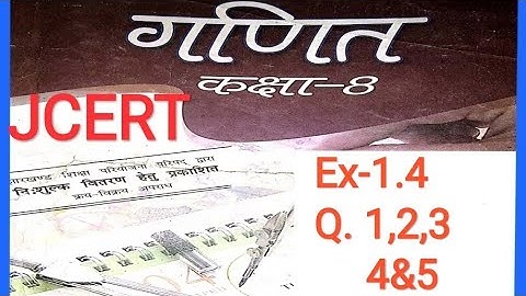 8 class math solution JCERT, jac bord, JEPC  EX-1.4(Q.1,2,3,4,&5)