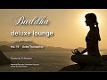 Buddha Deluxe Lounge - No.19 Deep Tranquility, HD, 2018, mystic bar &amp; buddha sounds