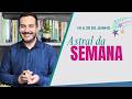 CARTA E ASTRAL DA SEMANA - 14 a 20 de JUNHO 2026 | André Mantovanni