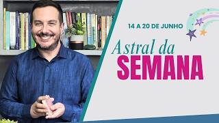 CARTA E ASTRAL  DA SEMANA - 14 a 20 de JUNHO 2026 | André Mantovanni