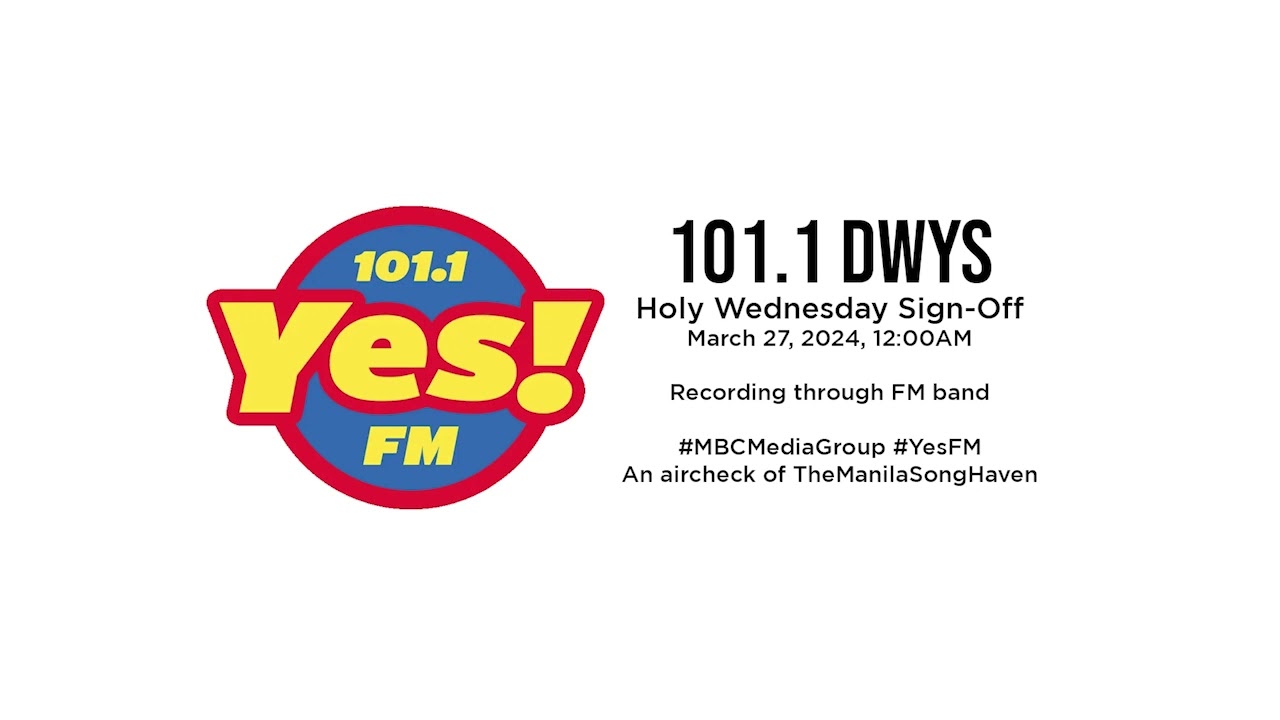101.1 Yes! FM Holy Wednesday Sign-off (March 27, 2024)