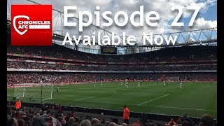 Arsenal Podcast | Chronicles AFC | Episode 27 | Trust in the Process