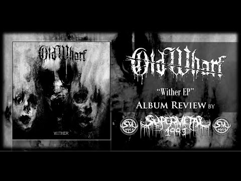 Album Review: Old Wharf - Wither EP