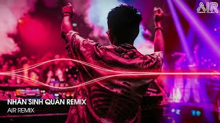 Nhân Sinh Quán Remix - Đông Thuỷ Ngoạn Tây Núi Cao Ta Hiểu Thấu Remix TikTok | Nhạc Hot TikTok 2024