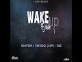 Wake Up Riddim Mix Featuring Noah Powa Pinky Bling Kappa Rassi Wake Up Riddim Mix Featuring Noah Powa Pinky Bling Kappa Rassi