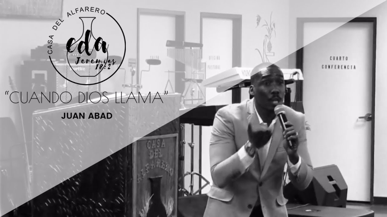 "Cuando Dios llama" - Juan Abad Predicacion Mensajes Cristianas Dia 1
