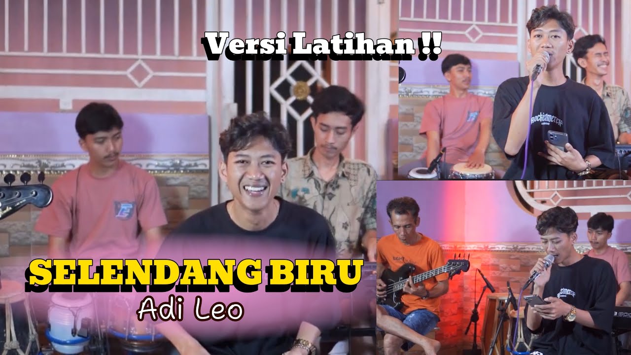 SELENDANG BIRU - ADILEO ( LATIHAN VERSION )
