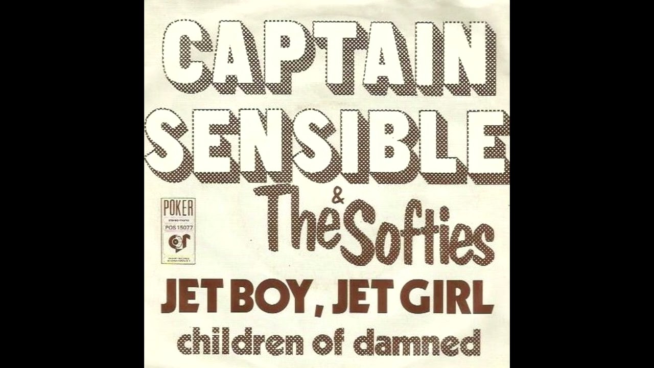Captain Sensible & The Softies - Jet Boy, Jet Girl (Elton Motello