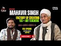 The artist podcast with mahavir singh l karan veer ep8