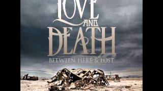 Love and Death - Between Here & Lost (Full Album)(Extended Edition)