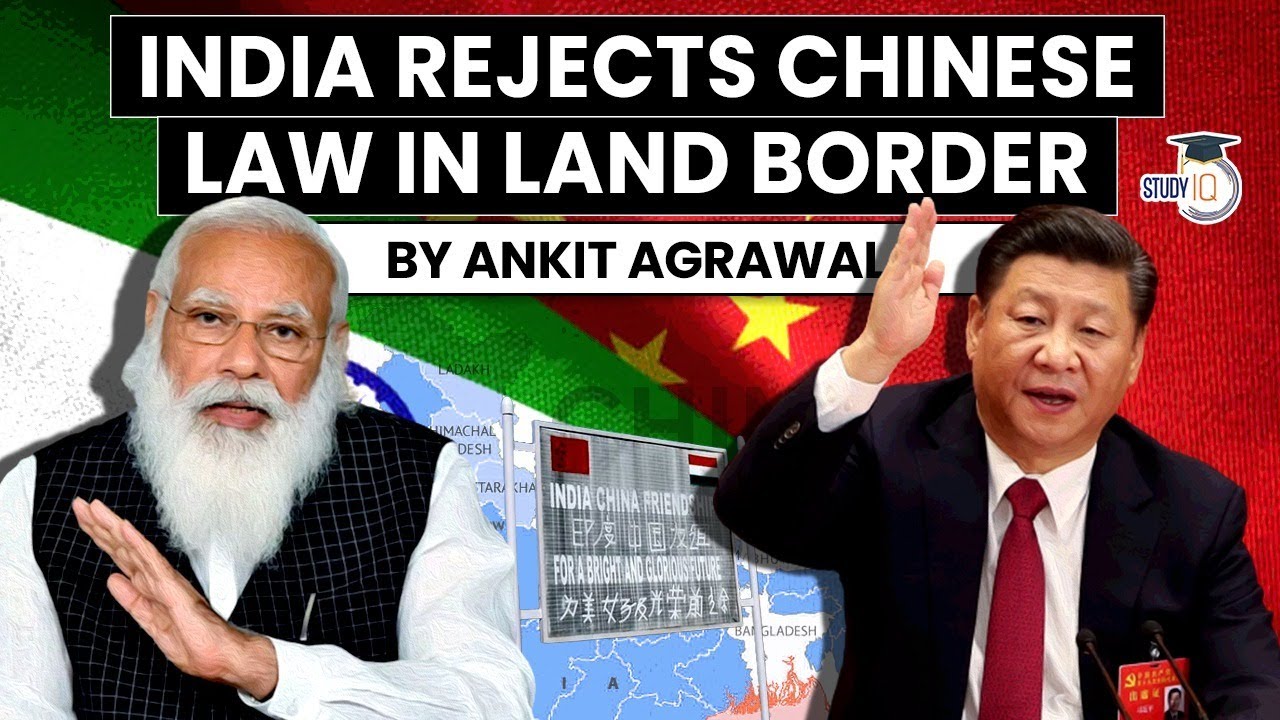 India China LAC Conflict India rejects China's new land border law