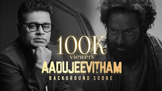 Aadujeevitham | Prithviraj Sukumaran | Blessy | AR Rahman | Benyamin | background score