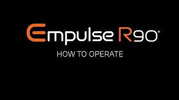 Empulse® R90: How to Operate