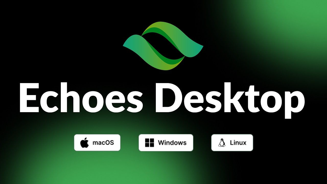 One App for All Your AI Conversations | Echoes Desktop In Action
