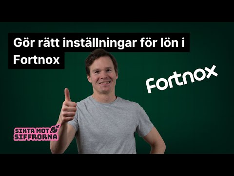 Gör rätt inställningar för lön i Fortnox — Transcript