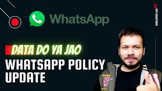 WhatsApp Privacy Policy Update - Stop Using WhatsApp