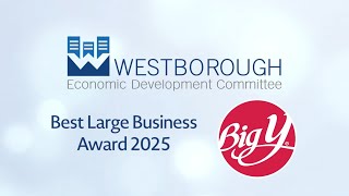 Westborough EDC "Best Large Business Award" - Big Y Foods